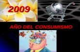 2009 AñO Del Consumismo
