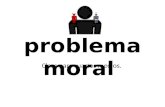 El problema moral 2014