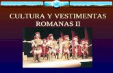 Cultura Y Vestimentas Romanas