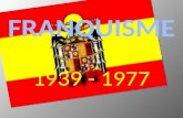 El Franquisme (1939 - 1975)