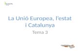 La unió europea, l’estat i catalunya