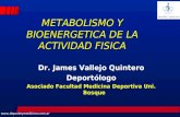 Metabolismo y bioenergetica de la actividad fisica