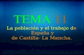 Tema 11 LA POBLACIÓN Y EL TRABAJO EN ESPAÑA Y EN C-LM. 5º A