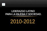 Liderazgo latino 2010 2012