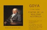 Goya, una vida dedicada a mostrar la Historia a través de la pintura