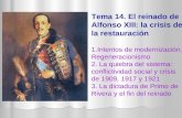 Tema 14. El reinado de Alfonso XIII, la crisis de la restauración  (1902 1931)