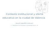 Contexto institucional y oferta educativa en la ciudad de Valencia.