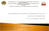 EL BIEN JURÍDICO TUTELADO DE LA INFORMACIÓN Y EL DATO. LOS DELITOS INFORMÁTICOS EN COLOMBIA