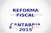 Reforma fiscal Cantabria 2015