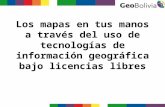 Los mapas en tus manos a través del uso de tecnologías de información geográfica bajo licencias libres