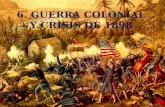 7. El 98. guerra colonial y consecuencias.