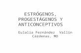 Estrógenos, progestágenos y anticonceptívos.