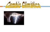 Cambioclimatico pps-090620034047-phpapp01