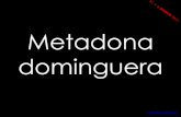 Metadona Dominguera - Quique San Francisco