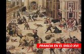 FRANCIA DEL SIGLO XVI