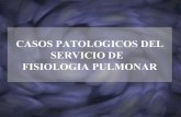 Casos patológicos del servicio de fisiología pulmonar de NIÑOS