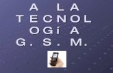 IntroduccióN A La Tecnologia GSM
