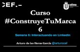 Capítulo 6 #ConstruyeTuMarca: Linkedin II