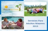 Servicios Eventos RecreAccion y Turismo Para Adultos Mayores 2013