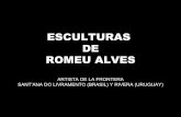 Romeu alves  escultor de la frontera Rivera (Uruguay)Sant'Ana do Livramento (Brasil)
