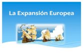 La expansion europea hacia el mundo