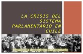 Ppt crisis parlamentarismo en chile