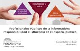 Profesionales públicos de la información: Responsabilidad e influencia en el espacio público