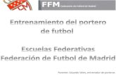 Sesiones técnicas pdf entrenamiento de porteros ffm escuelas federativas ligero