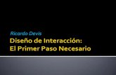 Diseño de Interacción - El primer Paso Necesario (Ricardo Devis)