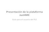Presentación Just4Me - PLE