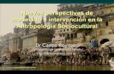 Nuevas perspectivas de modelado e intervencion en antropologia sociocultural