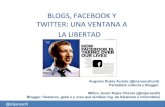 Blogs, Facebook y Twitter: Una ventana a la libertad...