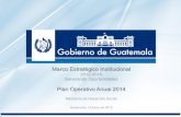 Marco Estratégico Institucional 2012-2016. Plan Operativo Anual 2014 / Ministerio de Desarrollo Social (Guatemala)