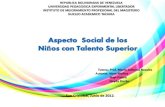 ASPECTO SOCIAL DE LOS NIÑOS CON TALENTO SUPERIOR