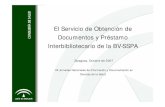 El Servicio de Obtencion de Documentos y Prestamo Interbibliotecario de la BV-SSPA
