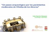 Un Paseo arqueologico por los yacimientos medievales de Villalba de los Alcores
