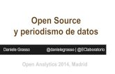 Open Analytics 2014 - Daniele grasso - Herramientas Open Source en periodismo de datos