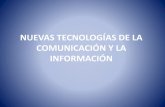 Nuevas tecnologías de la comunicación y la información
