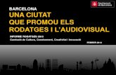 Barcelona, una ciutat que promou els rodatges i l'audiovisual