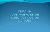 Tema 10 los paisajes de europa y los de españa