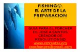 FISHING. EL ARTE DE LA PREPARACION