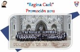 Promocion 2012 Regina Caeli