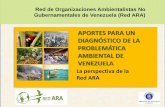 Aportes para un diagnóstico de la problemática ambiental de Venezuela: La perspectiva de la Red ARA