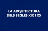 ARQUITECTURA DELS S. XIX I XX