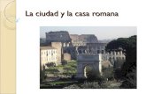 La ciudad y la casa romana