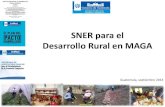 SNER para el Desarrollo Rural en MAGA / Ministerio de Agricultura, Ganadería y Alimentación