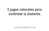 3 jugos naturales para controlar la diabetes