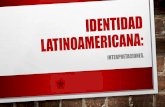 Indentidad latinoamericana