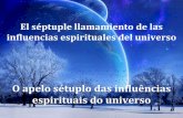 El llamamiento espiritual séptuple de las influencias espirituales del Universo