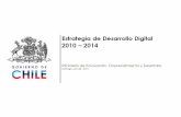 Estrategia Digital 2010-2014. Ministerio de Innovación, Emprendimiento y Desarrollo. Gobierno de Chile.
